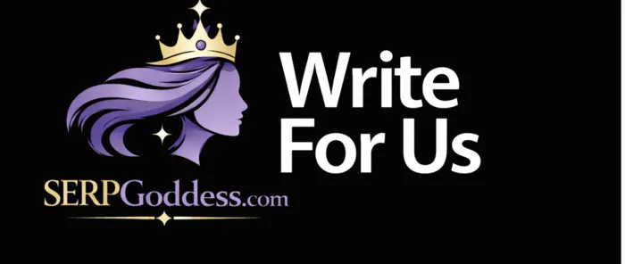 Write For Us SERP Goddess